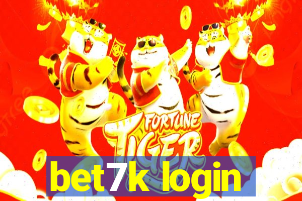 bet7k login